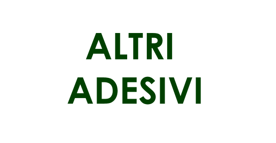 ALTRI ADESIVI